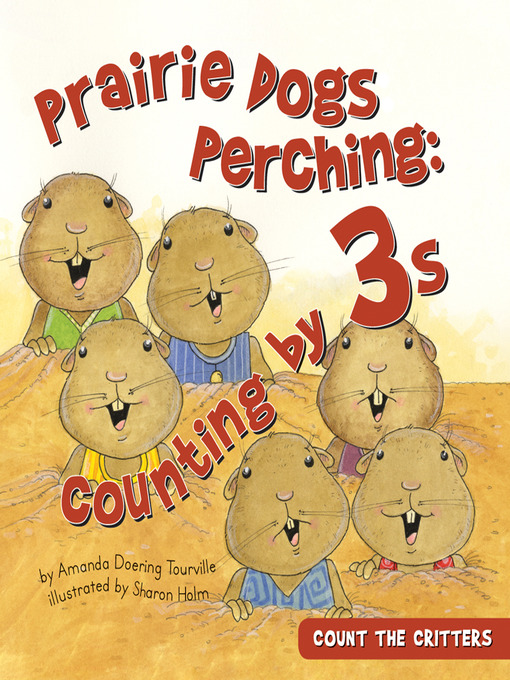 Title details for Prairie Dogs Perching by Amanda Doering Tourville - Available